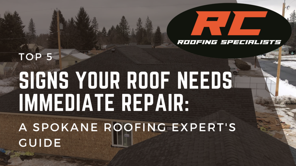Top 5 Signs Your Roof Needs Immediate Repair: A Spokane Roofing Expert's Guide blog banner
